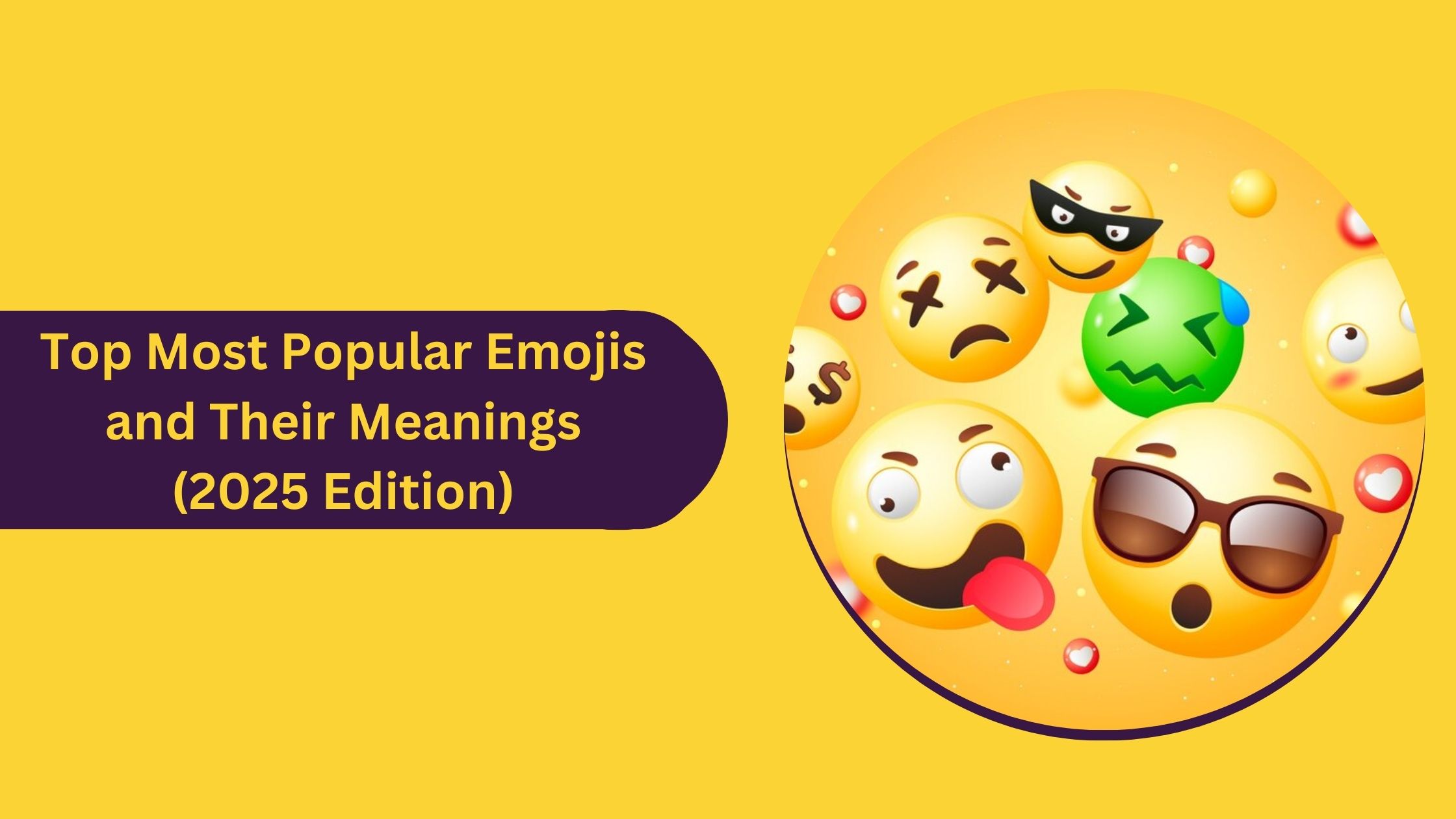 Top Most Popular Emojis and Their Meanings (2025 Edition)